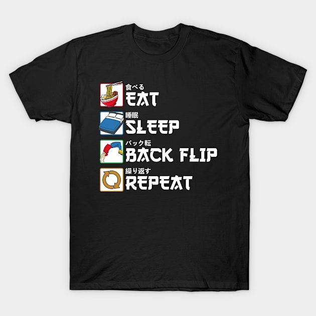 Eat Sleep Back Flip Repeat Japanese Backflip Gift T-Shirt by Alex21